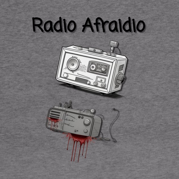 Radio Afraidio #2 by SardyHouse